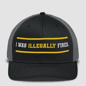 I WAS ILLEGALLY FIRED (Snapback)